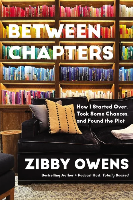 Between Chapters: How I Started Over, Took Some Chances, and Found the Plot