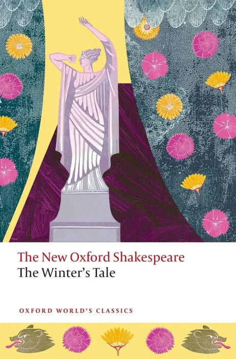 The Winter's Tale: New Oxford Shakespeare (Oxford World's Classics)