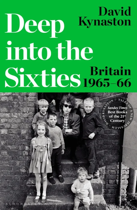 Deep into the Sixties: Britain 1965–66 (Tales of a New Jerusalem)