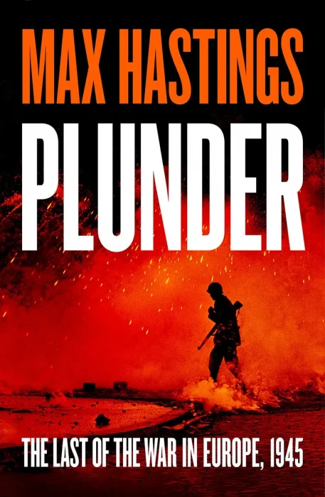 Plunder: The Last War in Europe, 1945