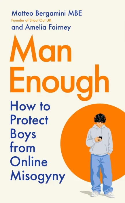 Man Enough: How to Protect Boys from Online Misogyny