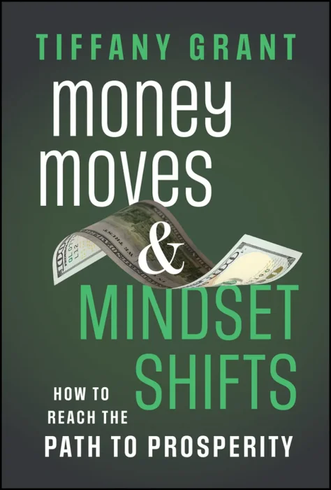 Money Moves and Mindset Shifts: How to Reach the Path to Prosperity