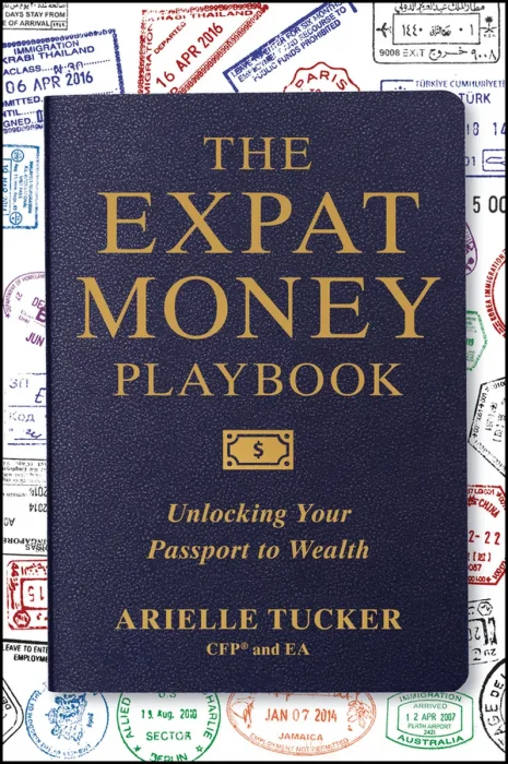 The Expat Money Playbook: Unlocking Your Passport to Wealth