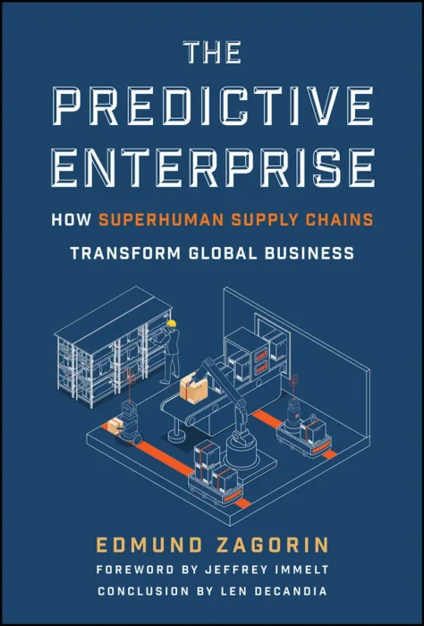The Predictive Enterprise: How Superhuman Supply Chains Transform Global Business