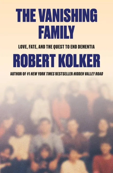 The Vanishing Family: Love, Fate, and the Quest to End Dementia