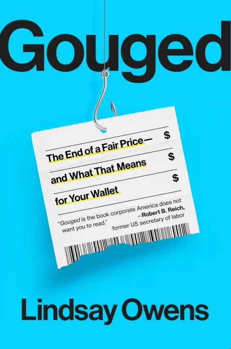 Gouged: The End of a Fair Price—and What That Means for Your Wallet