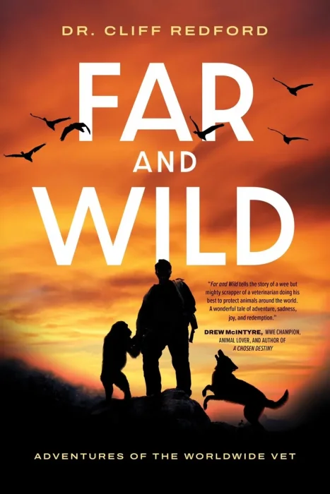 Far and Wild: Adventures of The Worldwide Vet