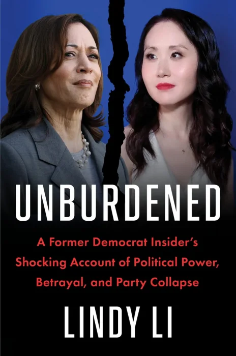 Unburdened: A Former Democrat Insider’s Shocking Account of Political Power, Betrayal, and Party Collapse