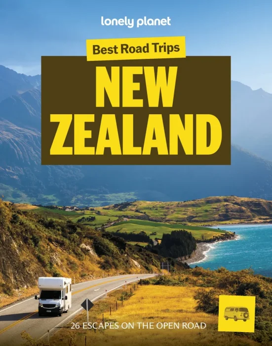 Lonely Planet Best Road Trips New Zealand, 4th Edition