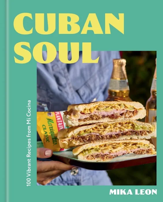 Cuban Soul: 100 Vibrant Recipes from Mi Cocina