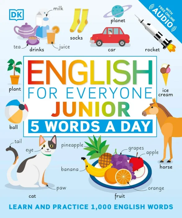 English for Everyone Junior 5 Words a Day: Learn and Practise 1,000 English Words (English for Everyone)