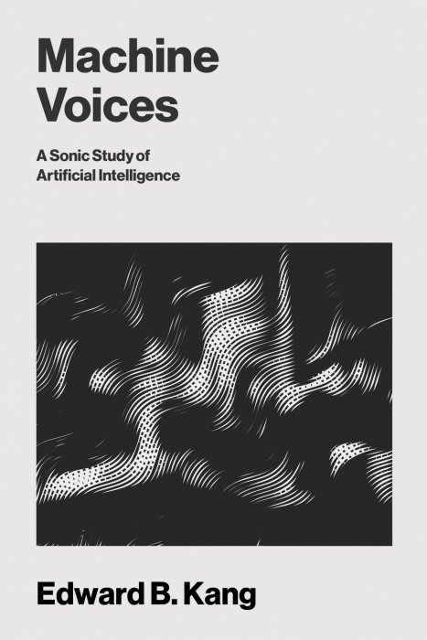 Machine Voices: A Sonic Study of Artificial Intelligence