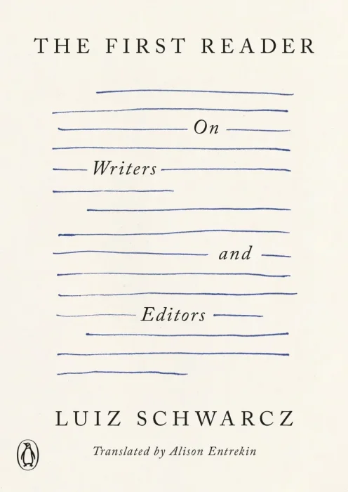 The First Reader: On Writers and Editors