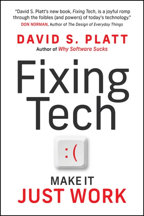 Fixing Tech: Make It Just Work