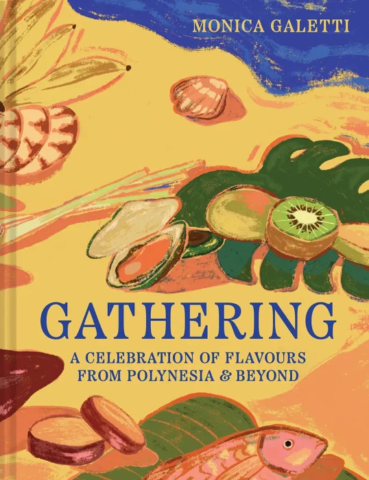 Gathering: A Celebration of Flavours From Polynesia & Beyond