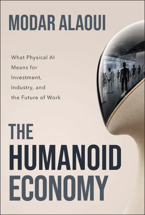 The Humanoid Economy: What Physical AI Means for Investment, Industry, and the Future of Work