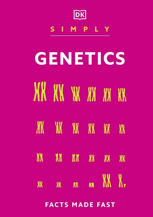 Simply Genetics: Facts Made Fast (DK Simply)