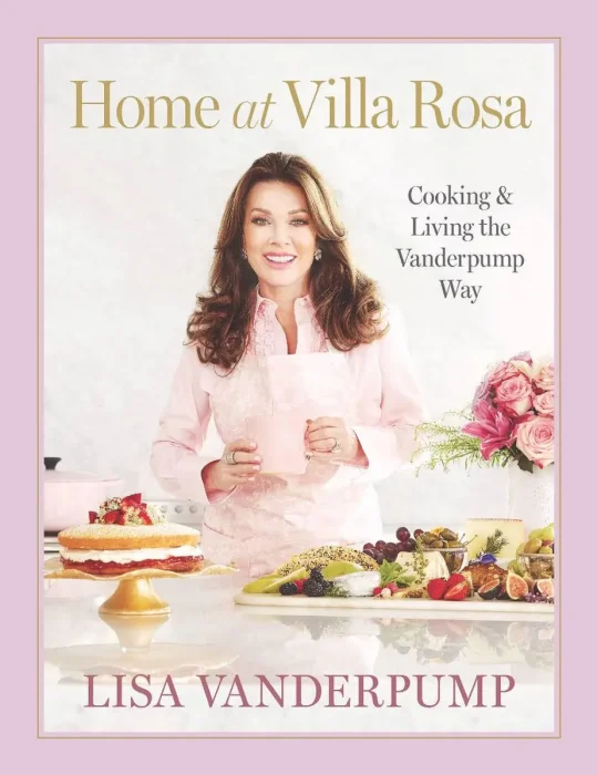 Home at Villa Rosa: Cooking and Living the Vanderpump Way