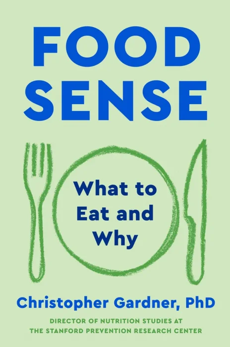Food Sense: What to Eat and Why
