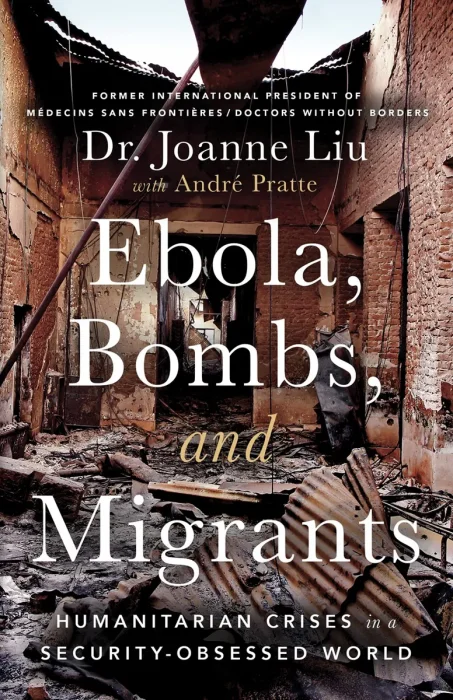 Ebola, Bombs, and Migrants: Humanitarian Crises in a Security-Obsessed World