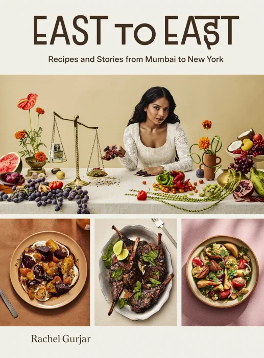 East to East: Recipes and Stories from Mumbai to New York