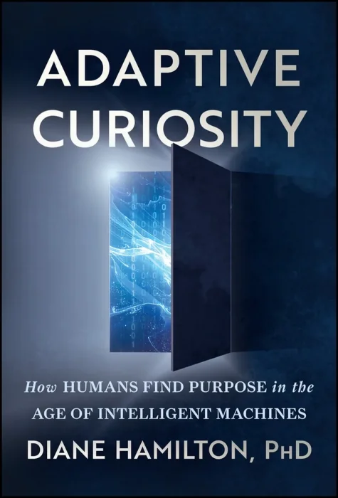 Adaptive Curiosity: How Humans Find Purpose in the Age of Intelligent Machines