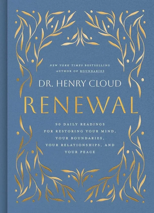 Renewal: 90 Daily Readings for Restoring Your Mind, Your Boundaries, Your Relationships, and Your Peace