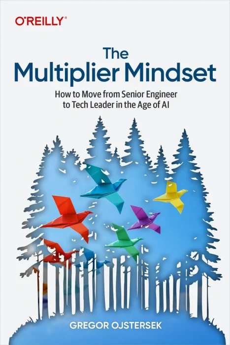 The Multiplier Mindset: How to Move from Senior Engineer to Tech Leader in the Age of AI