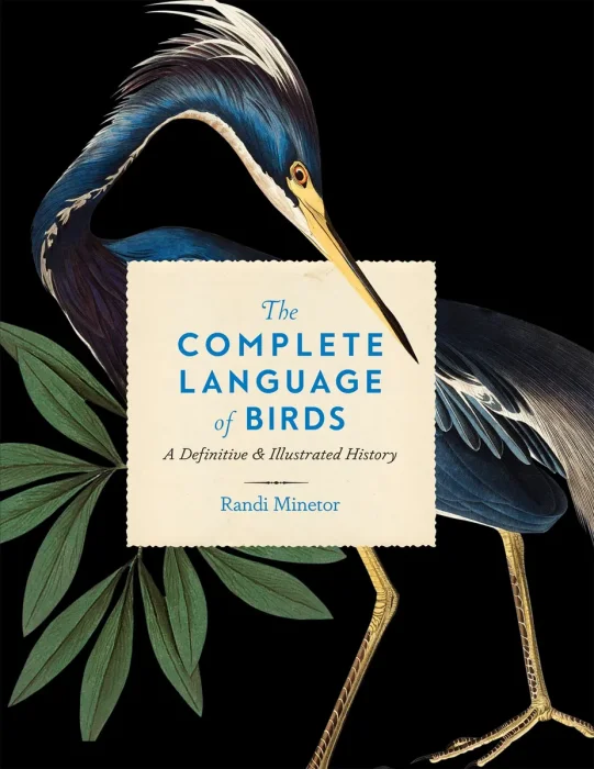 The Complete Language of Birds: A Definitive and Illustrated History