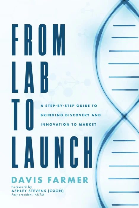 From Lab to Launch: A Step-by-Step Guide to Bringing Discovery and Innovation to Market