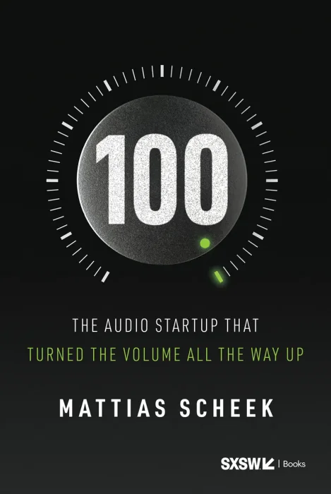 100: The Audio Startup That Turned the Volume All the Way Up