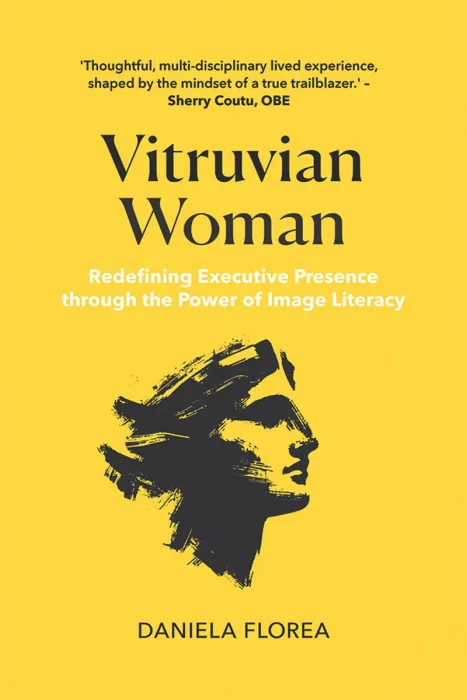 Vitruvian Woman: Redefining executive presence through the power of image literacy