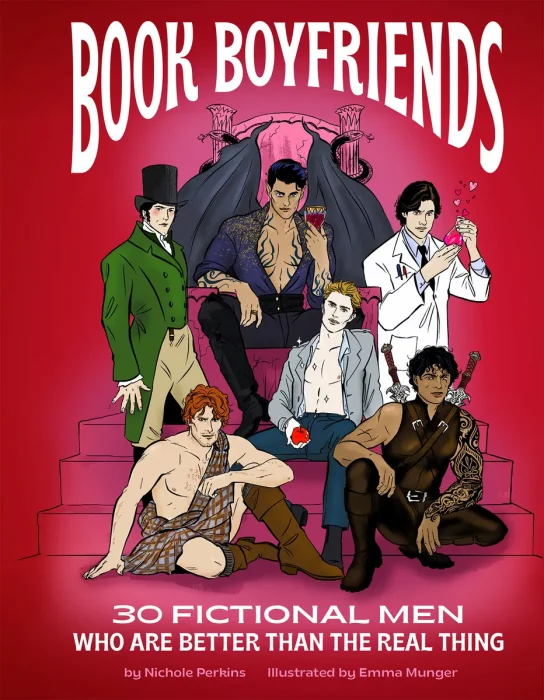 Book Boyfriends: 30 Fictional Men Who Are Better Than the Real Thing
